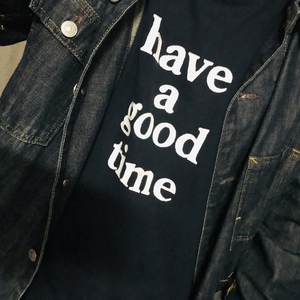 have a good time